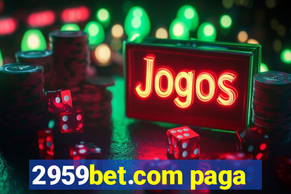 2959bet.com paga