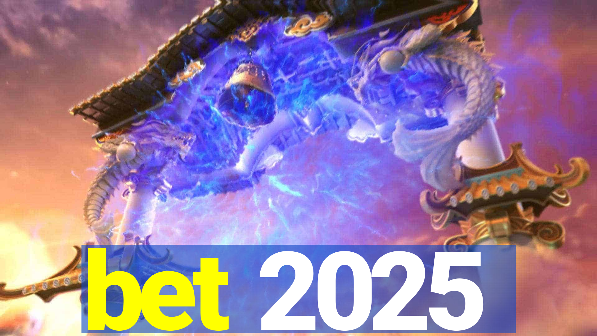 bet 2025