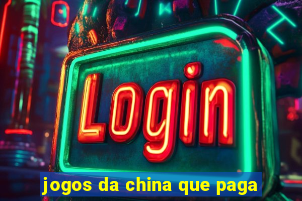 jogos da china que paga