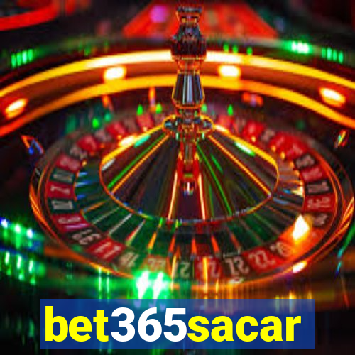 bet365sacar