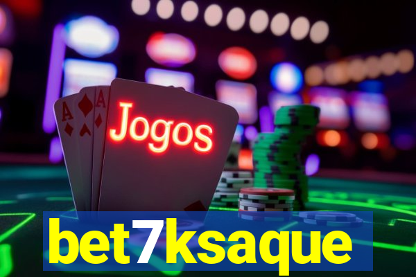 bet7ksaque