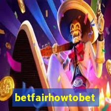 betfairhowtobet