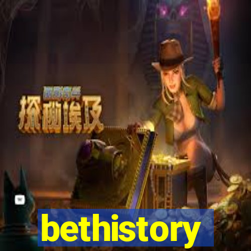 bethistory