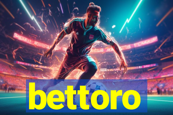 bettoro