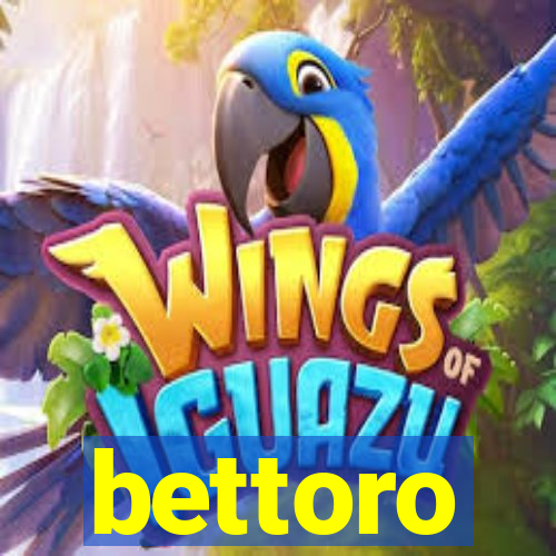 bettoro