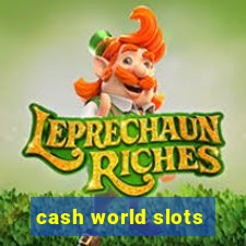 cash world slots