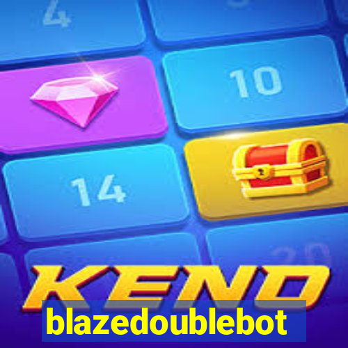 blazedoublebot