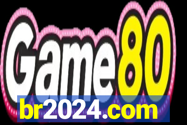 br2024.com