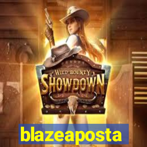 blazeaposta