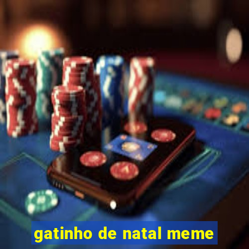 gatinho de natal meme