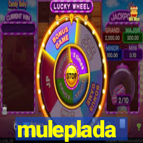 muleplada