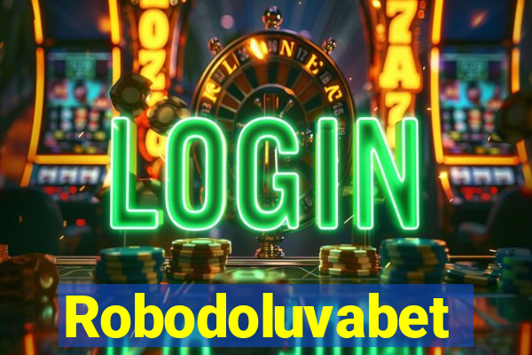 Robodoluvabet