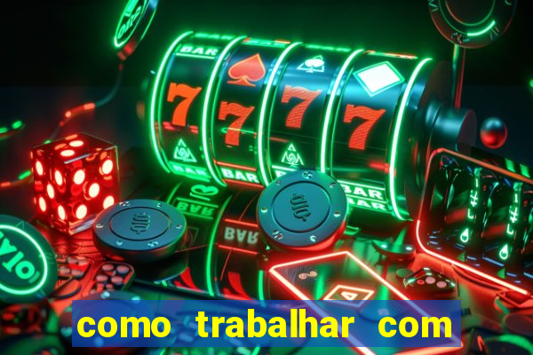 como trabalhar com jogos de aposta