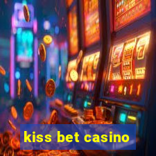 kiss bet casino