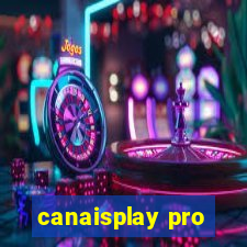 canaisplay pro