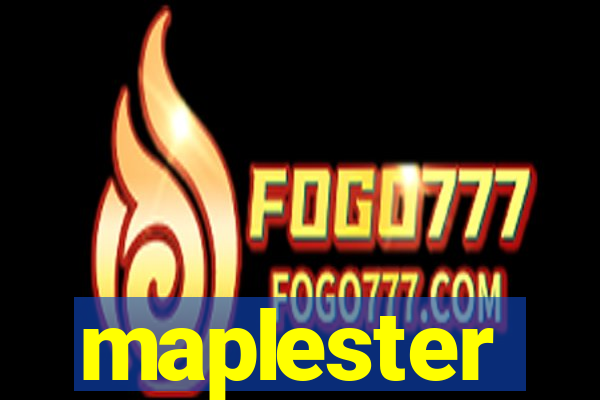 maplester