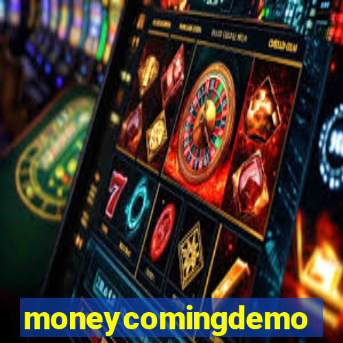 moneycomingdemo