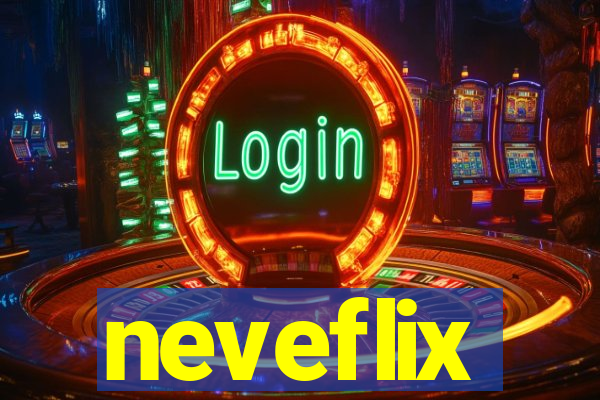 neveflix