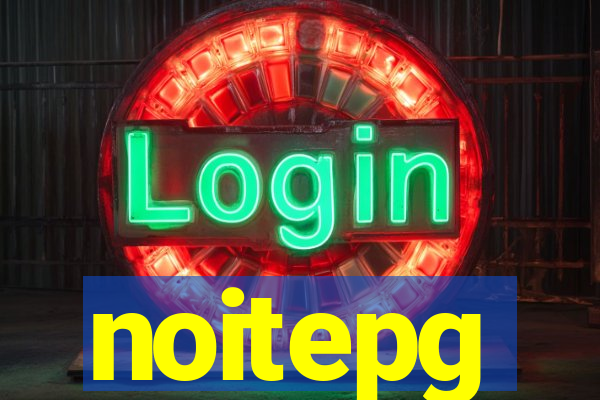 noitepg