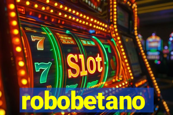 robobetano