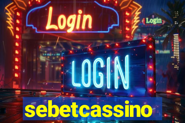 sebetcassino