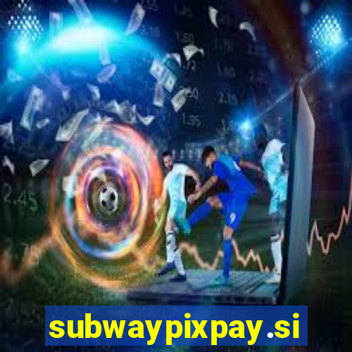 subwaypixpay.site