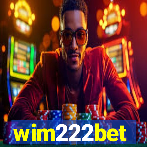 wim222bet